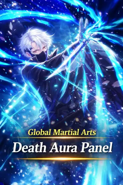 Global Martial Arts Death Aura Panel - NovelFull